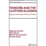 کتاب Tensors and the Clifford Algebra اثر جمعی از نویسندگان انتشارات CRC Press