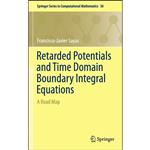 کتاب Retarded Potentials and Time Domain Boundary Integral Equations اثر Francisco-Javier Sayas انتشارات Springer