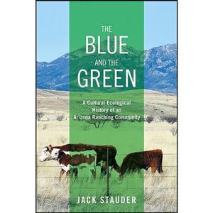 کتاب The Blue and the Green اثر Jack Stauder انتشارات University of Nevada Press