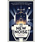 کتاب This New Noise اثر Charlotte Higgins انتشارات Guardian Faber