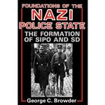 کتاب Foundations of the Nazi Police State اثر George C. Browder انتشارات University Press of Kentucky