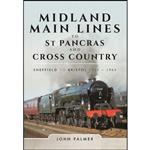 کتاب Midland Main Lines to St Pancras and Cross Country اثر John Palmer انتشارات Pen and Sword Transport