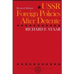 کتاب USSR Foreign Policies After Detente  اثر Richard Felix Staar انتشارات Hoover Institution Press