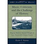 کتاب Music, Criticism, and the Challenge of History اثر Kevin Karnes انتشارات Oxford University Press