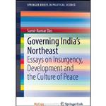 کتاب Governing Indias Northeast اثر Samir Kumar Das انتشارات Springer