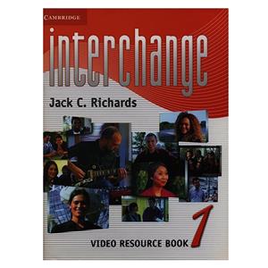 کتاب interchange 1 VIDEO RESOURCE BOOK اثر سی ریچاردز انتشارات کمبریدج