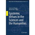 کتاب Epistemic Virtues in the Sciences and the Humanities  اثر Jeroen van Dongen and Herman Paul انتشارات Springer