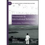 کتاب Pessimism in International Relations اثر Tim Stevens and Nicholas Michelsen انتشارات تازه ها