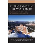 کتاب Public Lands in the Western US اثر جمعی از نویسندگان انتشارات Lexington Books