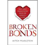 کتاب Broken Bonds اثر Mitchell B. Pearlstein انتشارات Rowman & Littlefield Publishers