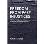 کتاب Freedom from Past Injustices اثر Nahshon Perez انتشارات Edinburgh University Press