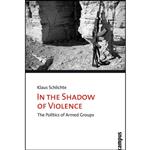 کتاب In the Shadow of Violence اثر Klaus Schlichte انتشارات Campus Verlag