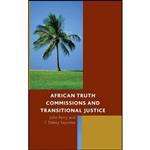 کتاب African Truth Commissions and Transitional Justice اثر John Perry and T. Debey Sayndee انتشارات Lexington Books