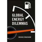 کتاب Global Energy Dilemmas اثر Mike Bradshaw انتشارات Polity