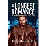کتاب The Longest Romance اثر Humberto Fontova انتشارات Encounter Books