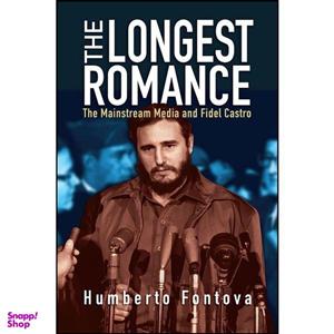 کتاب The Longest Romance اثر Humberto Fontova انتشارات Encounter Books