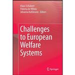 کتاب Challenges to European Welfare Systems اثر جمعی از نویسندگان انتشارات Springer