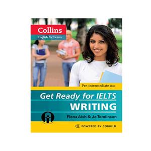کتاب Get Ready for IELTS Writing اثر Fiona Aish And Jo Tomlinson انتشارات الوندپویان