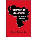 کتاب Venezuelan Anarchism اثر Rodolfo Montes de Oca انتشارات See Sharp Press