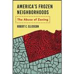 کتاب Americas Frozen Neighborhoods اثر Robert C. Ellickson انتشارات Yale University Press