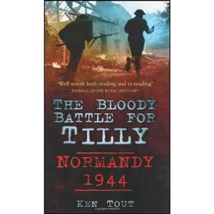 کتاب The Bloody Battle for Tilly اثر Ken Tout انتشارات Sutton Publishing