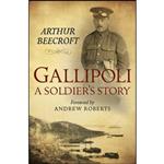 کتاب Gallipoli اثر Arthur Beecroft and Andrew Roberts انتشارات The Crowood Press