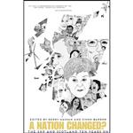 کتاب A Nation Changed  اثر Gerry Hassan and Simon Barrow انتشارات Luath Press Ltd