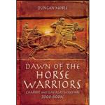 کتاب Dawn of the Horse Warriors اثر Duncan Noble انتشارات Pen and Sword Military