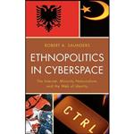 کتاب Ethnopolitics in Cyberspace اثر Robert A. Saunders انتشارات Lexington Books