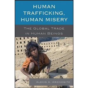 کتاب Human Trafficking Misery اثر Alexis A. Aronowitz انتشارات Scarecrow Press 