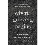 کتاب Where Grieving Begins اثر Patrick Magee and Jo Berry انتشارات Pluto Press