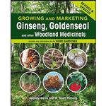 کتاب Growing and Marketing Ginseng, Goldenseal and other Woodland Medicinals اثر جمعی از نویسندگان انتشارات New Society Publishers