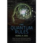 کتاب The Quantum Rules اثر Kunal K. Das انتشارات Skyhorse