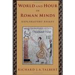 کتاب World and Hour in Roman Minds اثر Richard J. A. Talbert انتشارات Oxford University Press