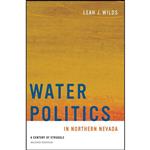 کتاب Water Politics in Northern Nevada اثر Leah J. Wilds انتشارات University of Nevada Press