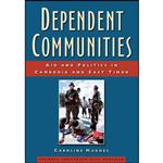 کتاب Dependent Communities اثر Caroline Hughes انتشارات Southeast Asia Program Publications