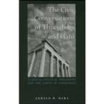 کتاب The Civic Conversations of Thucydides and Plato اثر Gerald M. Mara انتشارات State University of New York Press