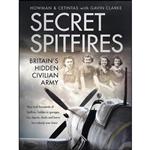 کتاب Secret Spitfires اثر جمعی از نویسندگان انتشارات The History Press