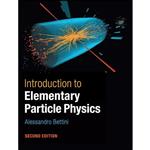 کتاب Introduction to Elementary Particle Physics اثر Alessandro Bettini انتشارات Cambridge University Press