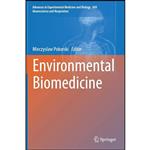 کتاب Environmental Biomedicine  اثر Mieczyslaw Pokorski انتشارات Springer