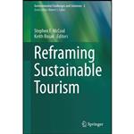 کتاب Reframing Sustainable Tourism  اثر Stephen F. McCool and Keith Bosak انتشارات Springer