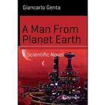 کتاب A Man From Planet Earth اثر Giancarlo Genta انتشارات Springer