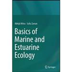 کتاب Basics of Marine and Estuarine Ecology اثر Abhijit Mitra and Sufia Zaman انتشارات Springer