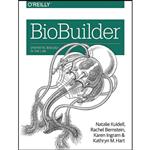 کتاب BioBuilder اثر جمعی از نویسندگان انتشارات OReilly Media