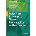 کتاب Water Stress in Biological, Chemical, Pharmaceutical and Food Systems  اثر جمعی از نویسندگان انتشارات Springer