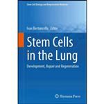 کتاب Stem Cells in the Lung اثر Ivan Bertoncello انتشارات Springer