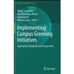 کتاب Implementing Campus Greening Initiatives اثر جمعی از نویسندگان انتشارات Springer