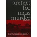 کتاب Pretext for Mass Murder اثر John Roosa انتشارات University of Wisconsin Press