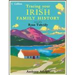 کتاب Collins Tracing Your Irish Family History اثر Anthony Adolph انتشارات Harpercollins Reference Hbacks