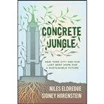 کتاب Concrete Jungle اثر جمعی از نویسندگان انتشارات University of California Press